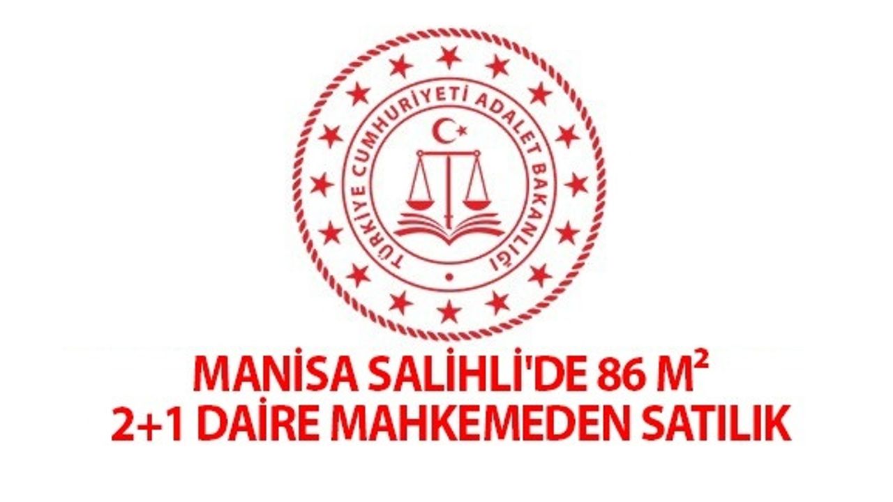 Manisa Salihli'de 86 m² 2+1 daire mahkemeden satılık