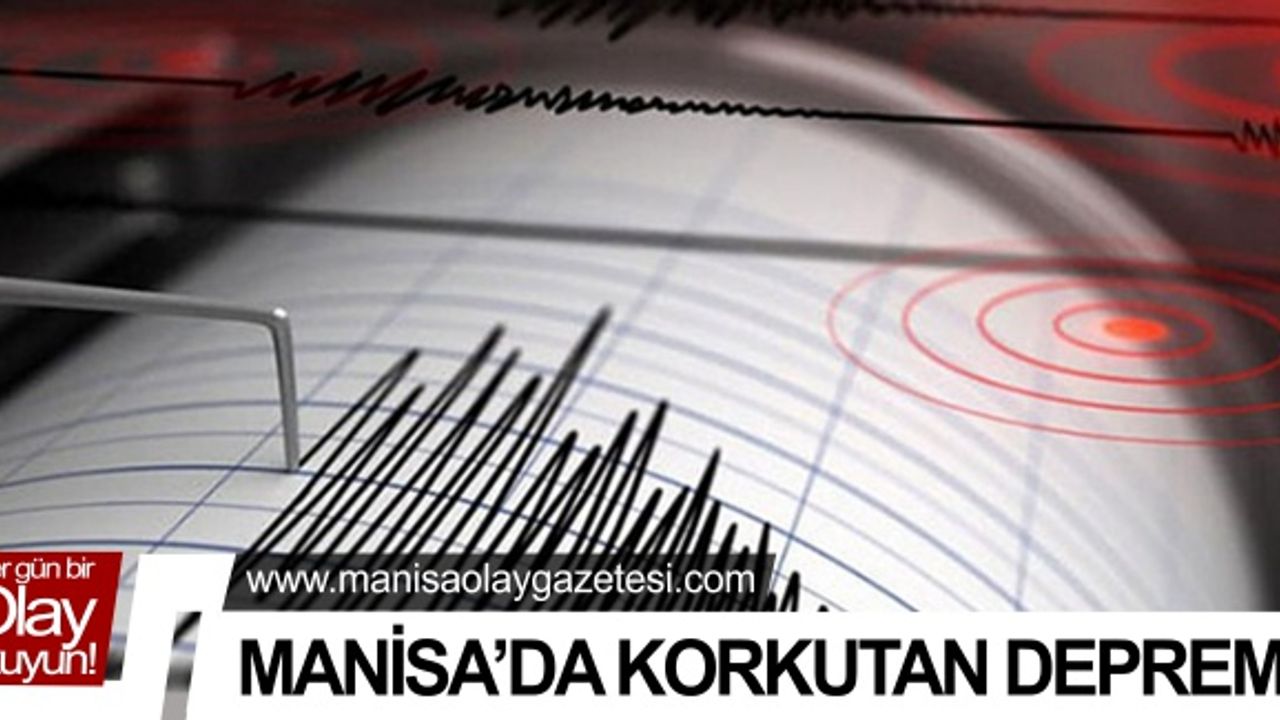 Manisa ve İzmir'de deprem