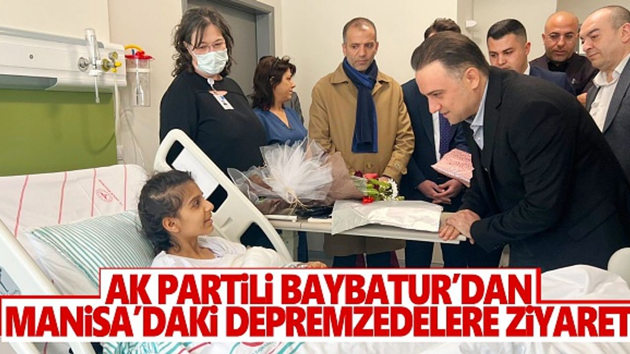 AK Partili Baybatur’dan yaralı depremzedelere hastanede ziyaret    