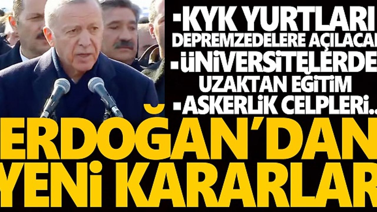 Cumhurbaşkanı Erdoğan yeni kararları duyurdu! Üniversite, askerlik, KYK yurtları...