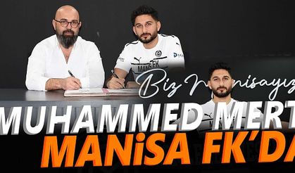 Manisa FK Muhammed Mert’i kadrosuna kattı