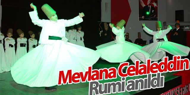 Mevlana'nın 749'uncu vuslat yıl dönümü anma programı düzenlendi