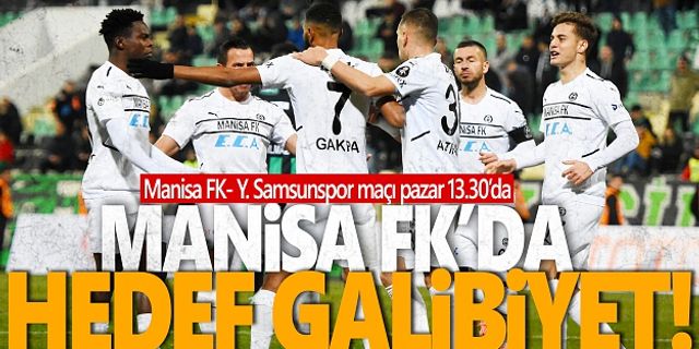 Manisa FK, Y. Samsunspor'u konuk edecek