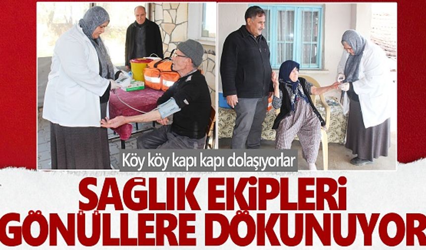 Köylerde kapı kapı dolaşıp sağlık taraması yapıyorlar
