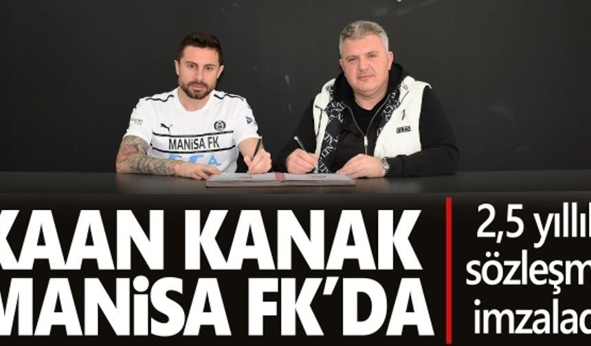 Manisa FK, Hatayspor'dan Kaan Kanak'ı renklerine bağladı