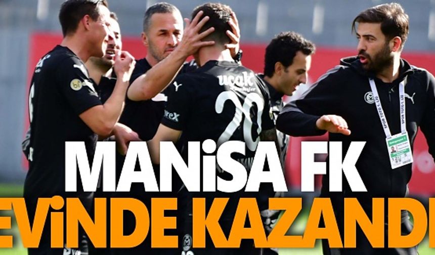 Manisa FK evinde kazandı: 2-1