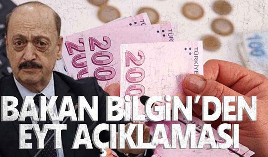 Bakan Bilgin'den EYT açıklaması: İşte ilk maaş tarihi...