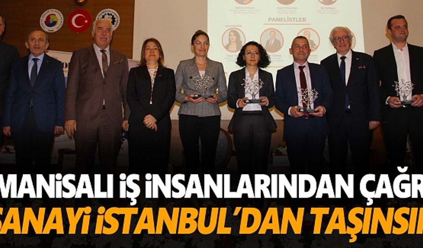 İş insanlarından ‘Sanayi İstanbul’dan taşınsın’ çağrısı